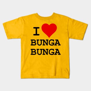 I Love Bunga Bunga Kids T-Shirt